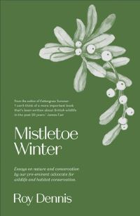 Book Cover for Mistletoe Winter by Roy Dennis