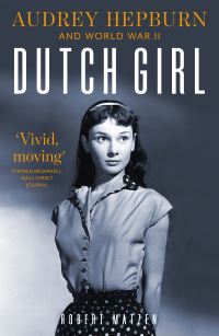 Book Cover for Dutch Girl by Robert Matzen