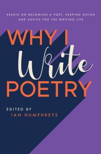 Book Cover for Why I Write Poetry by Ian Humphreys