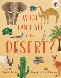 Book Cover for What Can I See in the Desert? by Annabel Griffin
