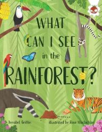 Book Cover for What Can I See in the Jungle? by Annabel Griffin