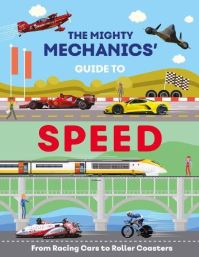 Book Cover for The Mighty Mechanics' Guide to Speed by John Allan