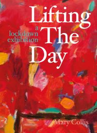 Book Cover for Lifting the Day by Mary Collis