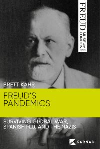 Book Cover for Freud's Pandemics by Brett Kahr, England Freud Museum London