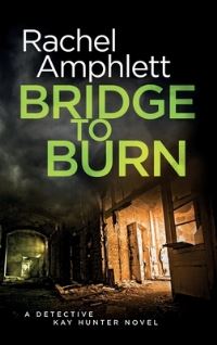 Book Cover for Bridge to Burn by Rachel Amphlett