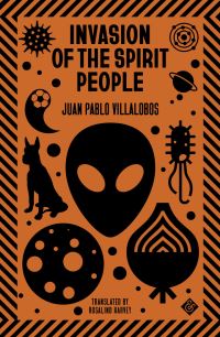 Book Cover for Invasion of the Spirit People by Juan Pablo Villalobos