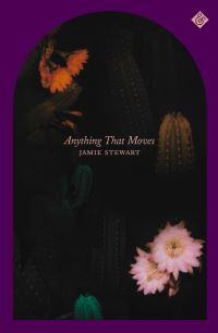 Book Cover for Anything That Moves by Jamie Stewart