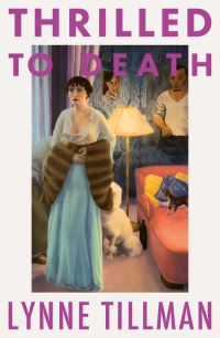 Book Cover for Thrilled to Death by Lynne Tillman