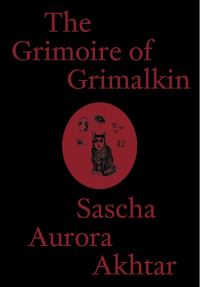 Book Cover for The Grimoire of Grimalkin by Sascha Aurora Akhtar