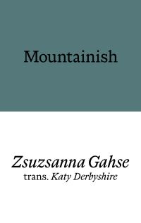 Book Cover for Mountainish by Zsuzsanna Gahse