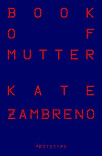 Book Cover for Book of Mutter by Kate Zambreno
