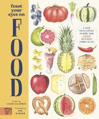 Book Cover for Feast Your Eyes on Food by Laura Gladwin