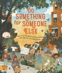 Book Cover for Do Something for Someone Else by Loll Kirby
