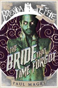 Book Cover for The Bride That Time Forgot by Paul Magrs