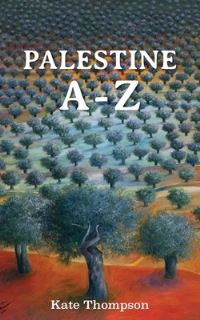 Book Cover for Palestine A-Z by Kate Thompson