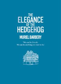 Book Cover for The Elegance of the Hedgehog by Muriel Barbery