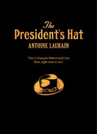 Book Cover for The President's Hat by Antoine Laurain