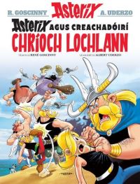 Book Cover for Asterix Agus Creachadóirí Chríoch Lochlann by Goscinny