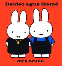 Book Cover for Daideo Agus Mamó by Dick Bruna