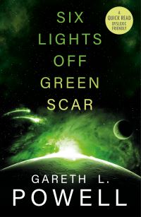 Book Cover for Six Light Off Green Scar by Gareth Powell