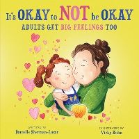 Book Cover for It's Okay to Not Be Okay by Danielle ShermanLazar
