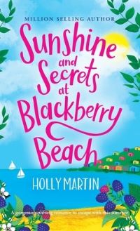 Book Cover for Sunshine and Secrets at Blackberry Beach by Holly Martin