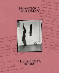 Book Cover for The Artist's Books by Francesca Woodman