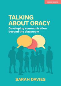 Book Cover for Talking About Oracy by Sarah Davies