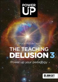Book Cover for The Teaching Delusion 3 by Bruce Robertson