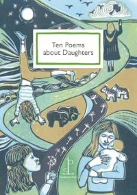 Book Cover for Ten Poems About Daughters by Various Authors