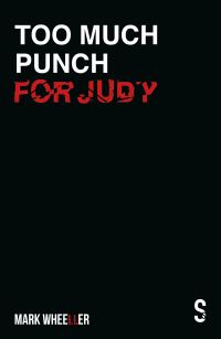 Book Cover for Too Much Punch For Judy by Mark Wheeller
