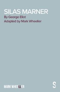 Book Cover for Silas Marner - The Play by Mark Wheeller