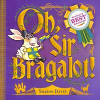 Book Cover for Oh, Sir Bragalot! by Sharon Davey