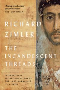 Book Cover for The Incandescent Threads by Richard Zimler