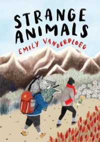 Book Cover for Strange Animals by Emily Vanderploeg