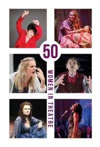 Book Cover for 50 Women in Theatre by Cheryl Robson