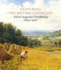 Book Cover for Capturing the British Landscape by Alice MunroFaure, Alfred Augustus Glendening