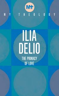 Book Cover for My Theology by Ilia Delio