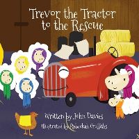 Book Cover for Trevor the Tractor to the Rescue by John Davies
