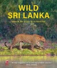 Book Cover for Wild Sri Lanka by Gehan de Silva Wijeyeratne