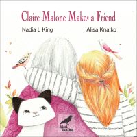 Book Cover for Claire Malone Makes a Friend by Nadia L King