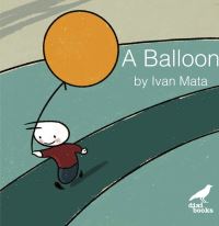 Book Cover for A Balloon by Ivan Mata