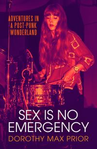 Book Cover for Sex Is No Emergency by Dorothy Max Prior