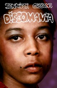 Book Cover for Discomania by Jennifer Gibbons