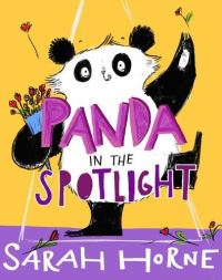 Book Cover for Panda in the Spotlight by Emma Read, Sarah Horne