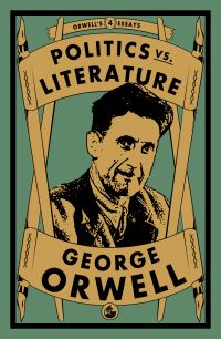 Book Cover for Politics Vs. Literature by George Orwell