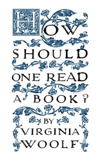 Book Cover for How Should One Read a Book? by Virginia Woolf
