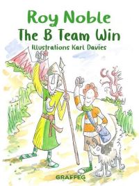Book Cover for The B Team Win by Roy Noble