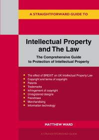 Book Cover for A Straightforward Guide to Intellectual Property and the Law by Matthew Ward