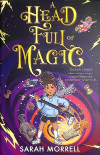Book Cover for A Head Full of Magic by Sarah Morrell